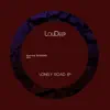 LouDeep - Lonley Road - Single