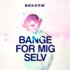 HUGORM - BANGE FOR MIG SELV - Single