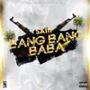 Saiif - Bang Bang Baba - Single