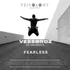 Vessbroz - Fearless (feat. Arastella) [Timote & Winick Remix] - Single