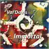 Val Davis - Immortal