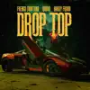 French Montana, Harry Fraud & Quavo - Drop Top - Single