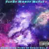 FlyBy Marty McFly - Some Xtra Ti: Me in Space Vol.2