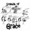 Scandal of Grace - Scandal of Grace