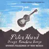 Peter Hurd - Spanish Folk Songs of New Mexico