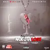 MikeyLove NoHoe - No Love Lost