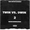 MondoNumbaNine - Twin Vs. Dwin