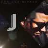 Joss Juarez & Banda Espejo - Con una Mirada - Single