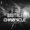 Brutale - Chronicle - Single