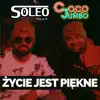 Soleo & Coco Jumbo - Życie Jest Piękne - Single