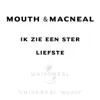 Mouth & MacNeal - Ik Zie Een Ster - Single