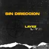 LaYez - Sin Dirección - Single