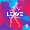 Tankie-DJ - Leave - Single