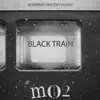 Bob Beat & Vincent Pisany - Black Train - Single