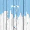 Jay W - Message - Single