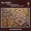 Various Artists - Walker: Music for Strings and Strings with Piano, Vol. 2