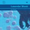 Lavender Blush - Oh Anna - Single