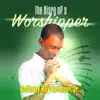 Anthony Ray Gardner, Jr. - The Diary of a Worshipper - EP