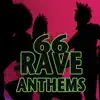 DJs of Rave United - 66 Rave Anthems (Deluxe Edition)