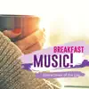 Various Artists - Breakfast Music Dance Break of the Day