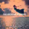 MD Dj - The Sound of Istanbul (Radio Mix) - Single