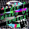 Hamburger Standard - I Don't Wanna Be Famous - Single