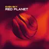 Even Sky - Red Planet