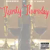 Bizziee - Thirsty Thursday (feat. Lil Faded) - Single