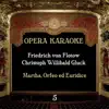 Experts Studio Orchestra - Opera Karaoke, Volume 5 (Friedrich von Flotow, Christoph Willibald Gluck)