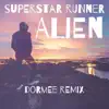 Superstar Runner - Alien (DORMEE Remix) - Single