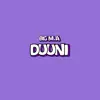 Big M.A - Duuni - Single