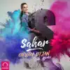 Sahar - Ey Vay & Ey Jan (Remix) - Single