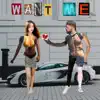 $wish - Want Me (feat. 2amq & Guapo Tank) - Single