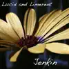 Jenkin - Lucid / Limerent