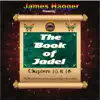 James Hagger - The Book of Jadel (Chapters 15-16)