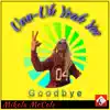 Mikola McCole - Uuu-Uh Yeah Yee (Goodbye) - Single