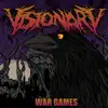 Visionary - War Games - EP