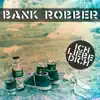 Bank Robber - Ich Liebe Dich - Single