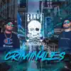 Gangs Music - Criminales (feat. Fuego de la Calle, Black Roy, Jouska, Raw Lee, Claudiio Music & Hus) - Single