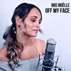 Iris Noëlle - Off My Face - Single