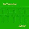 Chief Product Owner - Arcos - Single