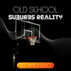 DJ Wild Leo - Old School Suburbs Reality