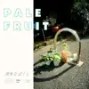 Pale Fruit - 浮気なぼくら - Single