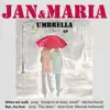 Jan and Maria - Umbrella EP