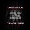 Grotesque - Other Side - Single