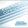 Kiss Your Commander - Late Night Symphony - EP