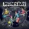 Mom s Day - Futurenostalgie - EP