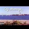 Artemio Elijah Bautista - City Mornings - Single