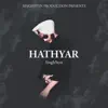 SinghStyn - Hathyar - Single