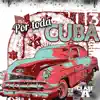 Clase-A & Dr. Lopez - Por Toda Cuba - Single